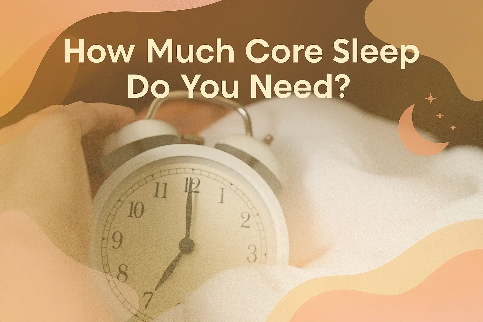 how much core sleep do you need